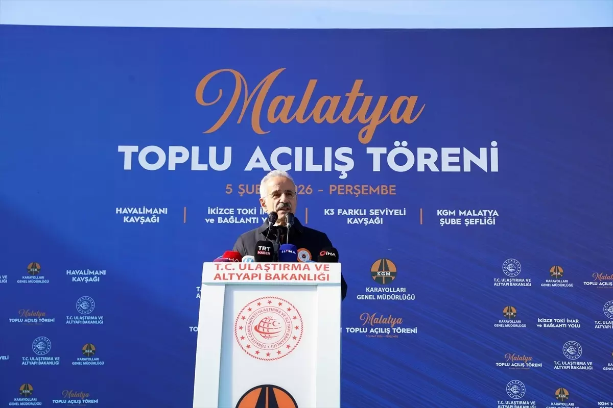 Ulaştırma ve Altyapı Bakanı Abdulkadir Uraloğlu, Malatya'da konuştu Açıklaması
