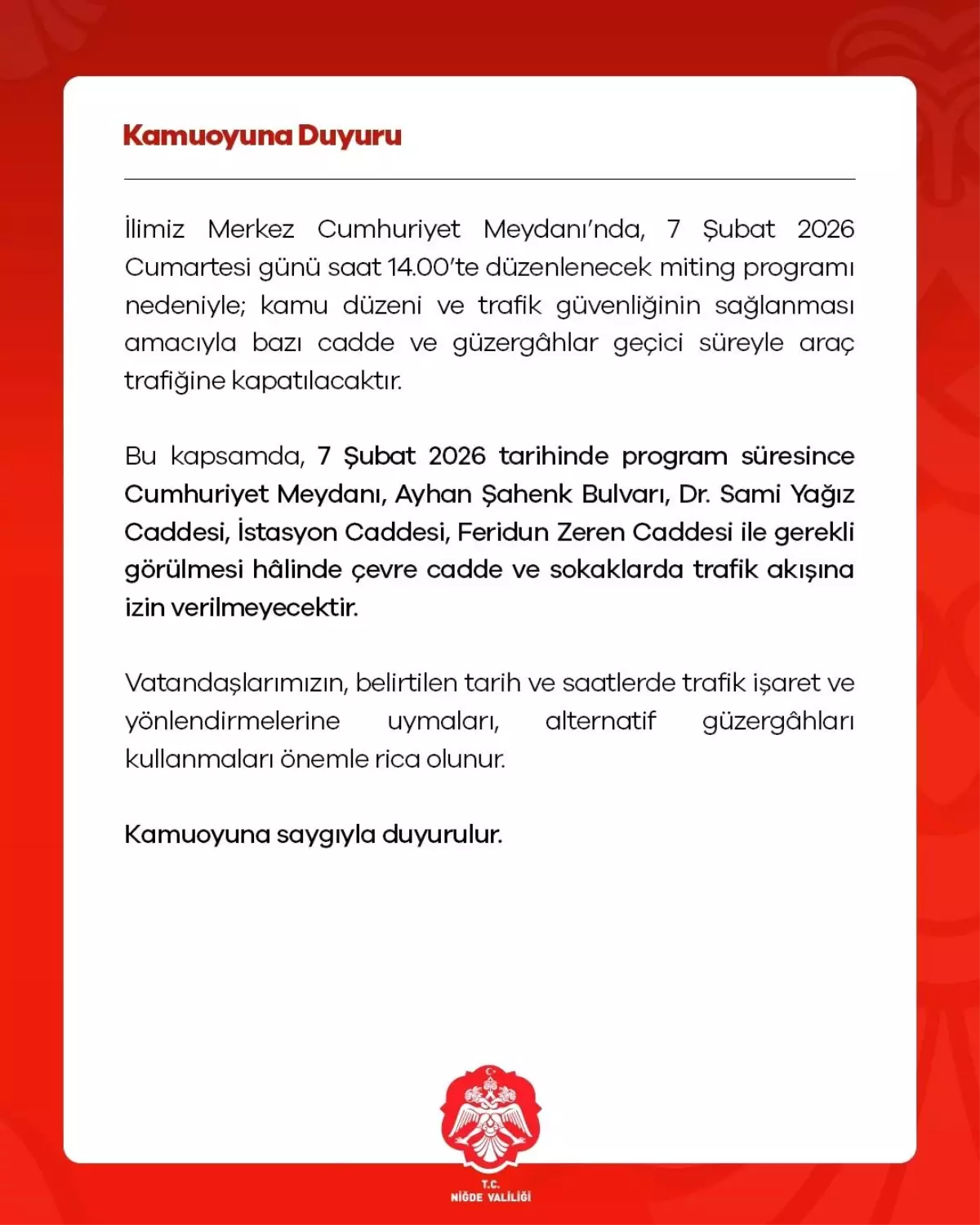 Niğde'de miting nedeniyle bazı cadde ve güzergahlar trafiğe kapatılacak