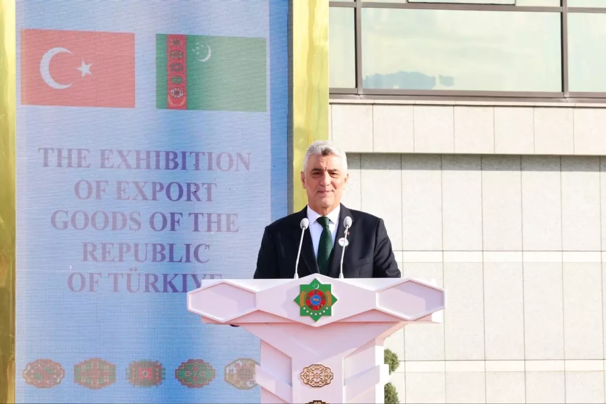 Ticaret Bakanı Ömer Bolat, Türkmenistanda Türk İhraç Ürünleri Fuarı'nın Açılışında