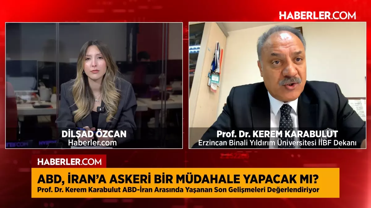 Prof. Dr. Kerem Karabulut: Eğer ABD-İran arasında bir savaş olursa Türkiye'ye çok büyük bir göç akımı olur