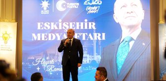 AK Parti Eskişehir İl Başkanı Albayrak, gazetecilerle iftarda buluştu