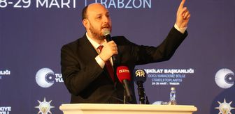AK Parti Genel Başkan Yardımcısı Büyükgümüş Trabzon'da konuştu Açıklaması