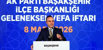 Bakan Kacır, AK Parti Başakşehir İlçe Başkanlığı Geleneksel Vefa İftarı'nda konuştu Açıklaması