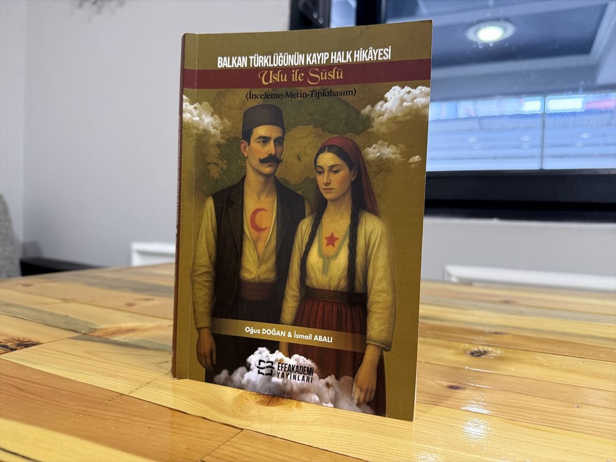 Balkan Türklerinin 113 yıllık kayıp hikayesi 'Uslu ile Süslü' kitap olarak basıldı