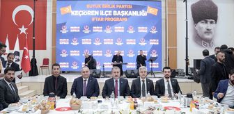 BBP Genel Başkanı Destici, partisinin iftar programına konuştu Açıklaması