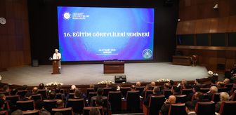 Diyanet İşleri Başkanı Arpaguş, '16. Eğitim Görevlileri Semineri'nde konuştu Açıklaması
