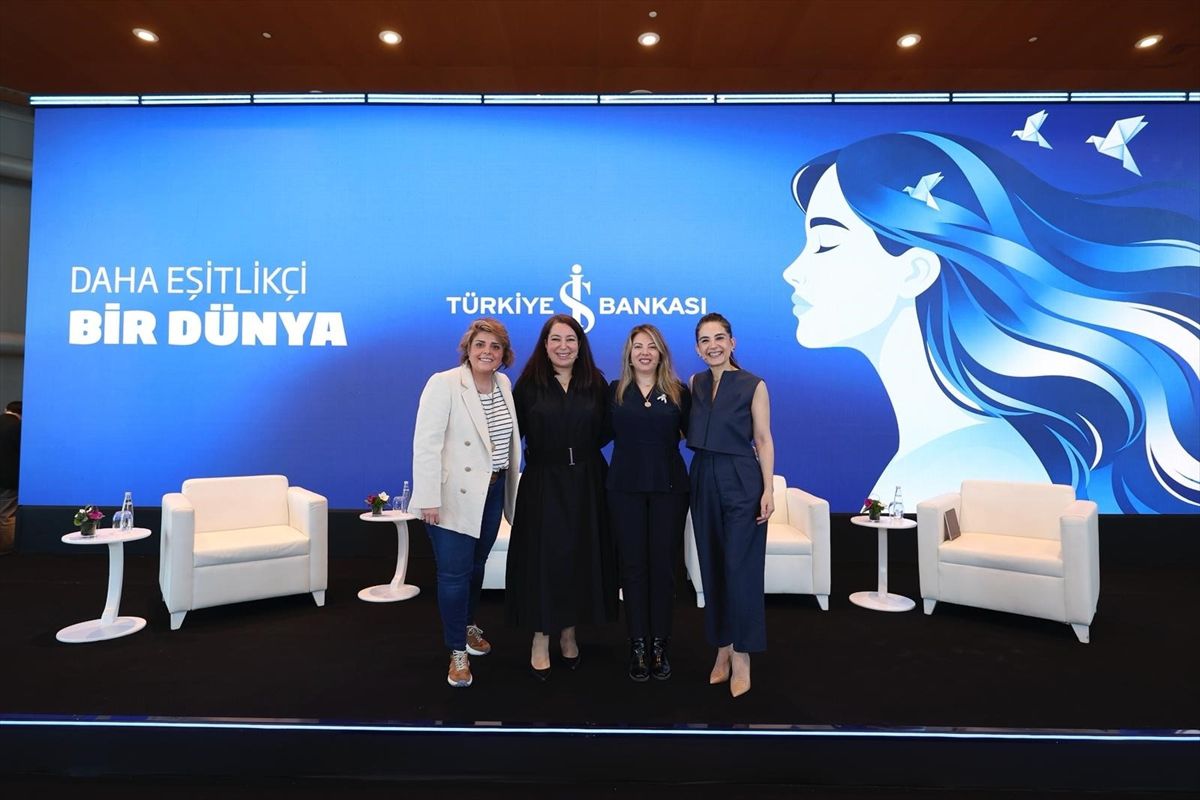 İş Bankası 'Daha Eşitlikçi Bir Dünya' etkinliğinde ilham veren kadınları buluşturdu