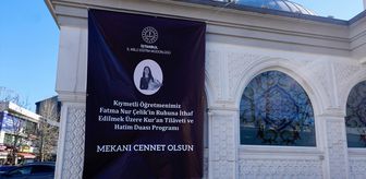 İstanbul'da öğrencisinin bıçaklı saldırısında hayatını kaybeden öğretmen için hatim ve anma programı düzenlendi