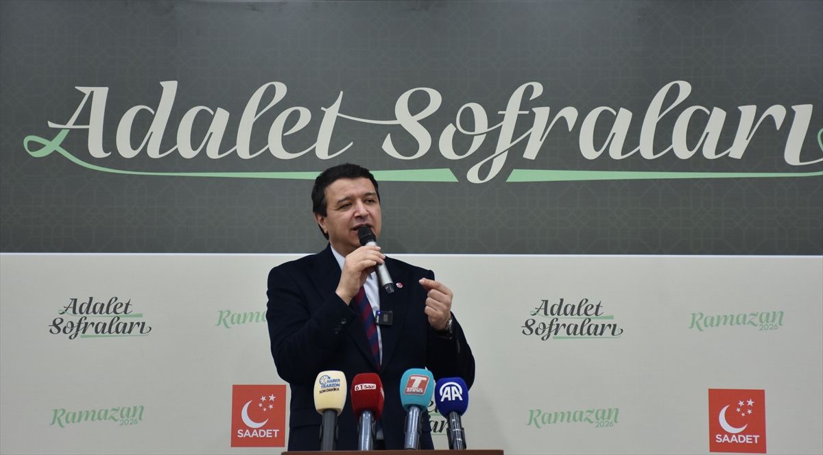 Saadet Partisi Genel Başkanı Arıkan, Trabzon'da konuştu Açıklaması
