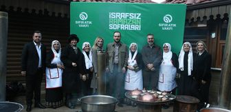 Sıfır Atık Vakfı'nın 'İsrafsız Ramazan Sofraları' projesinin ilk durağı Bursa oldu