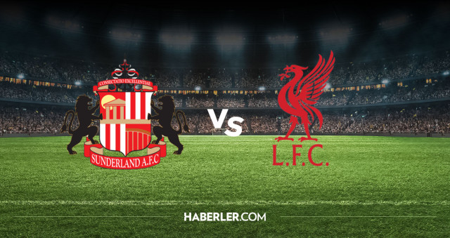 Sunderland Liverpool CANLI nereden izlenir? Sunderland Liverpool maçı hangi kanalda, nereden izlenir?