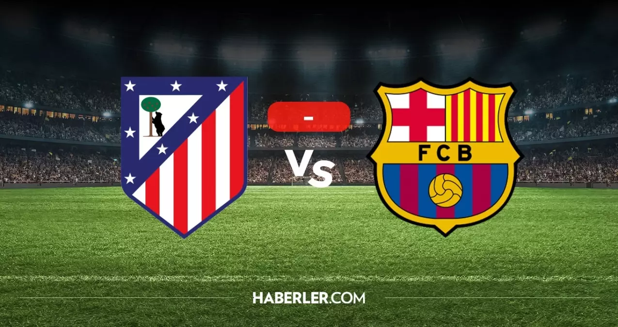 Atletico Madrid Barcelona maçı kaç kaç? MAÇ SONUCU! Atletico Madrid Barcelona golleri kim attı, canlı maç ...