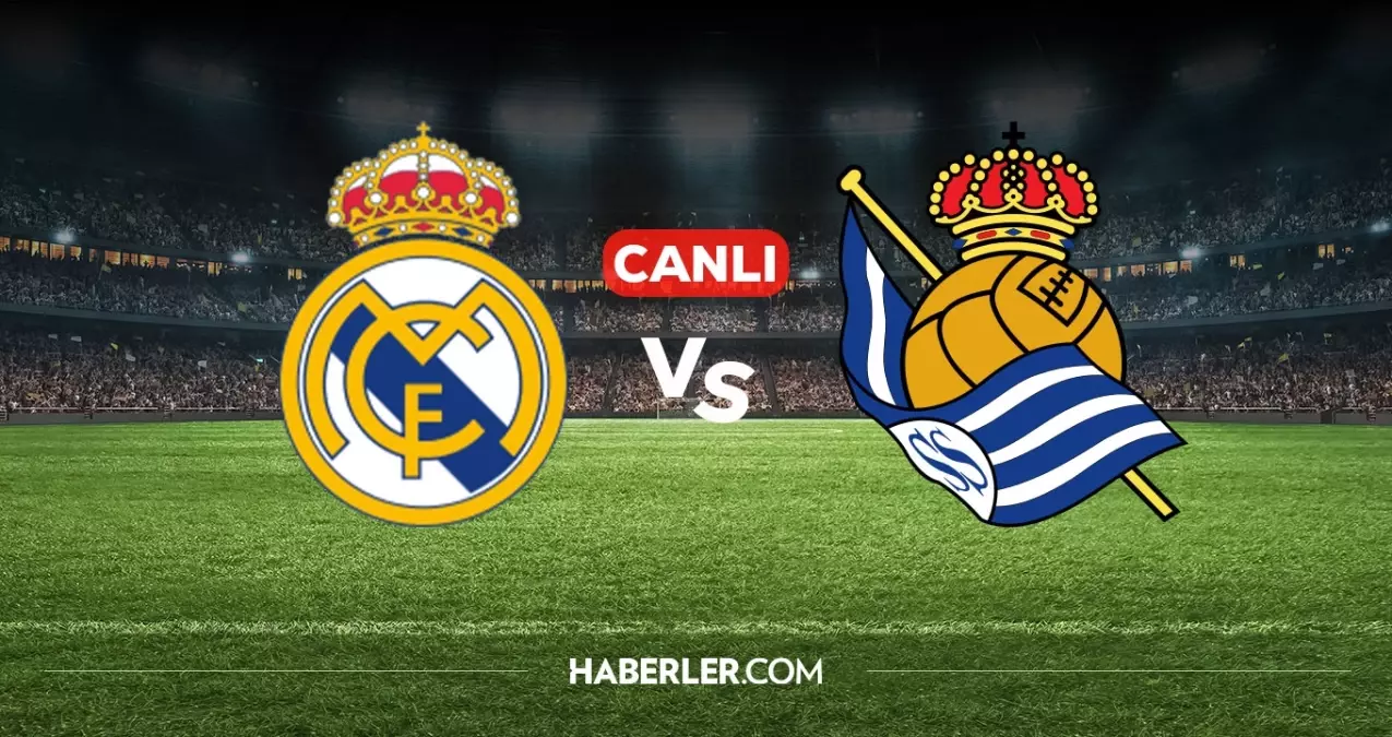 Real Madrid Real Sociedad CANLI izle! Real Madrid Real Sociedad maçı hangi kanalda, nereden izlenir?