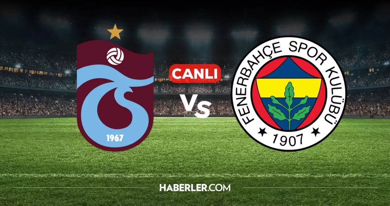 Trabzonspor Fenerbahçe CANLI izle! Trabzonspor Fenerbahçe maçı hangi kanalda, nereden izlenir?
