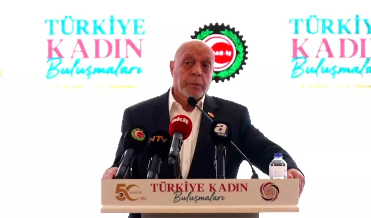 HAK-İŞ Genel Başkanı Mahmut Arslan: 'Yönetimlerde daha fazla kadın arkadaşımızın yer almasını sağlayalım'