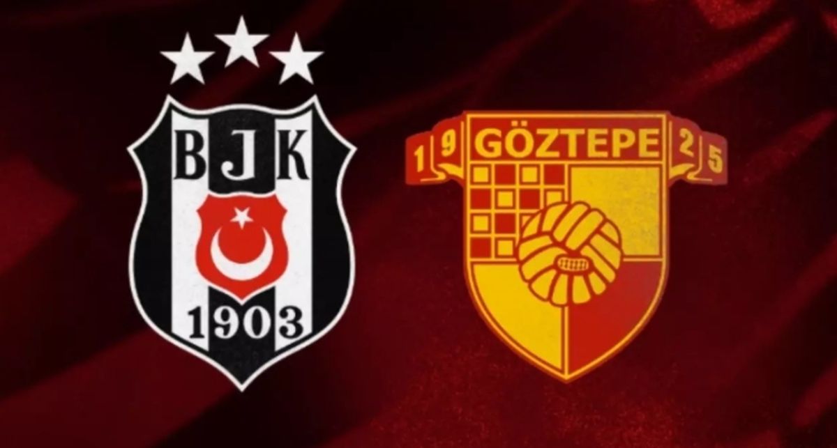BEŞİKTAŞ GÖZTEPE MAÇI NE ZAMAN? Beşiktaş Göztepe maçı saat kaçta, hangi kanalda?