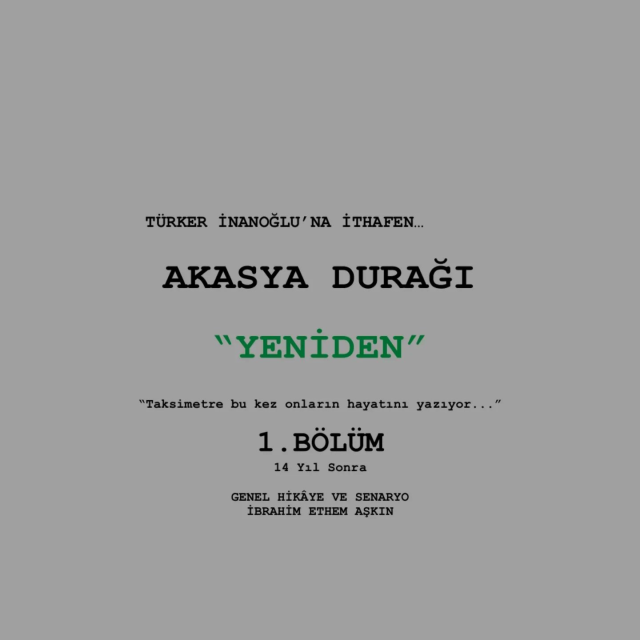 Akasya Durağı is being filmed again! The long-awaited announcement came from the screenwriter