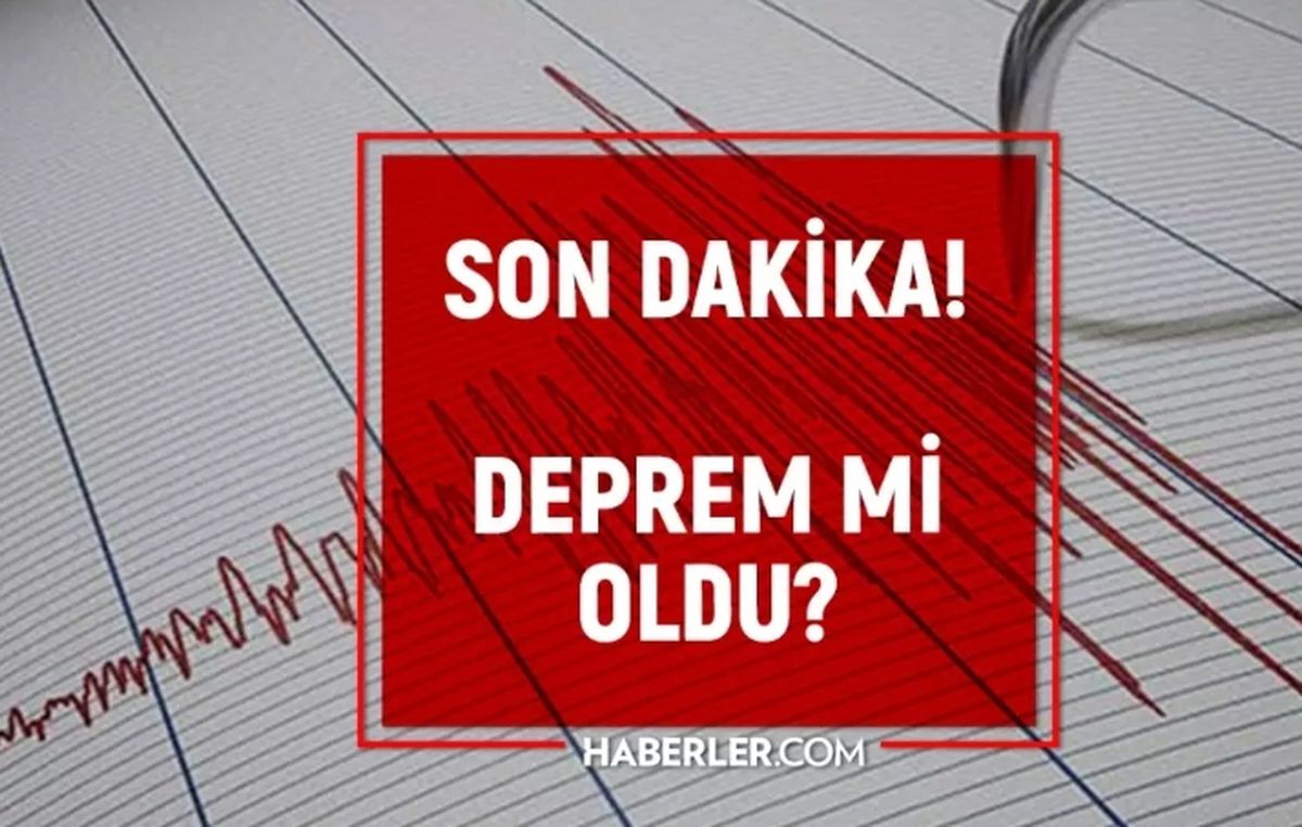Az önce deprem mi oldu, 24 Şubat Salı nerede deprem nerede oldu SON DAKİKA?