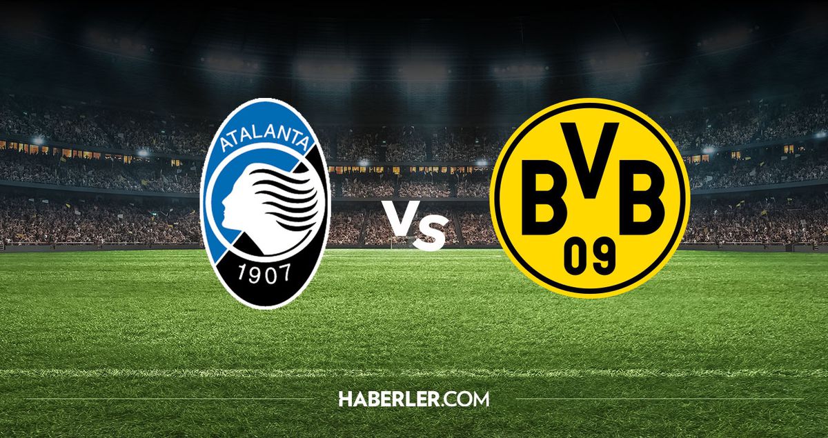 Atalanta Borussia Dortmund hangi kanalda? Atalanta Borussia Dortmund maçını hangi kanal veriyor, nerede iz...