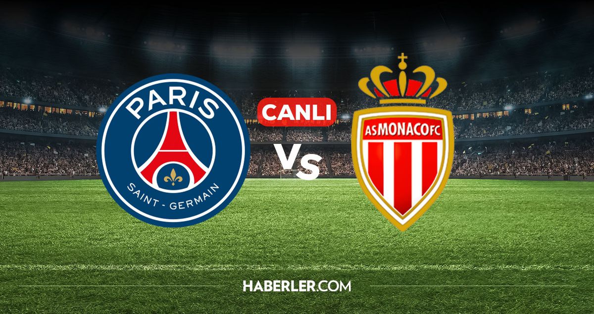 PSG Monaco CANLI izle! PSG Monaco maçı hangi kanalda, nereden izlenir?