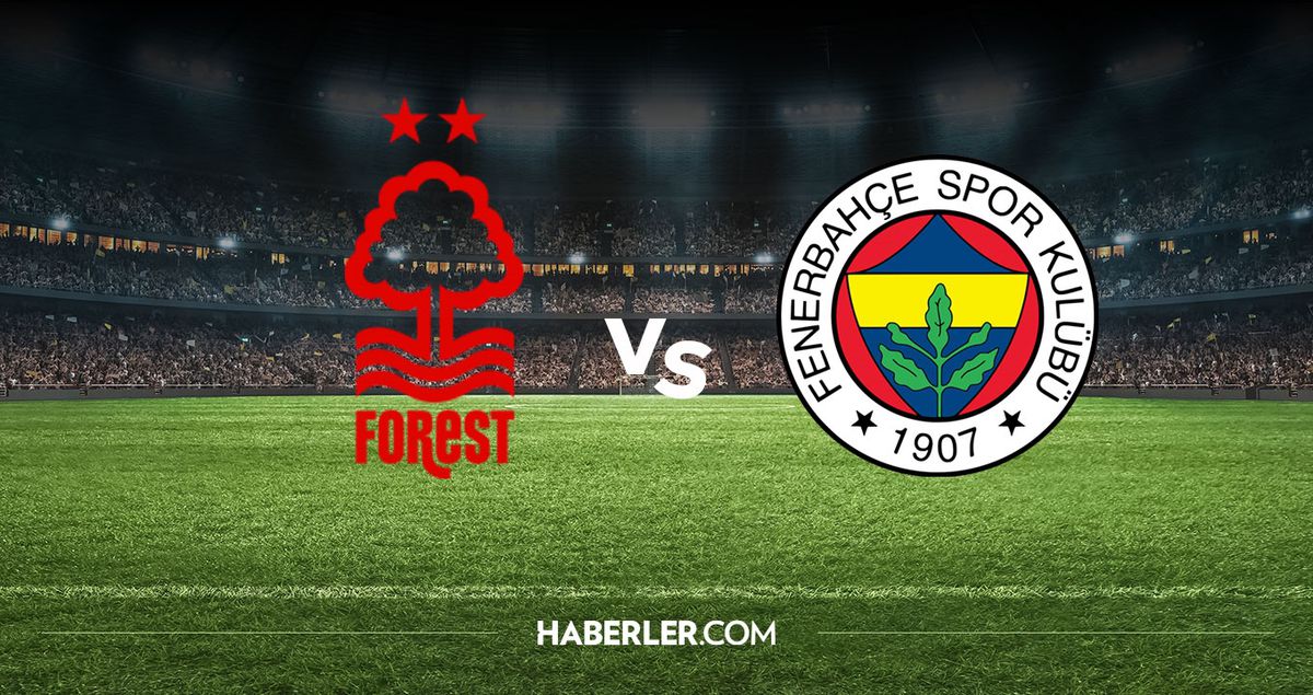 Fenerbahçe 11'i! UEFA Nottingham Forest Fenerbahçe maç kadrosu ilk 11'ler belli oldu mu? Nottingham Forest...