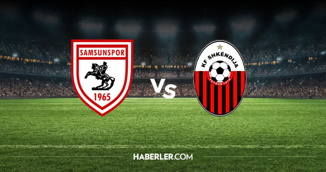 Samsunspor Şkendiya CANLI nereden izlenir? Samsunspor Şkendiya maçı hangi kanalda, nereden izlenir?