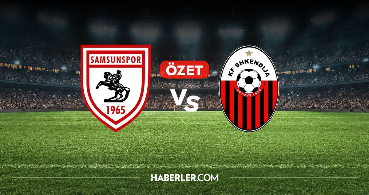 Samsunspor Şkendiya maç özeti ve golleri! (ÖZET) Samsunspor Şkendiya kaç kaç bitti, golleri kim attı?