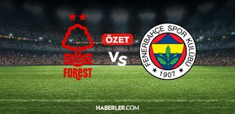 Nottingham Forest Fenerbahçe maç özeti ve golleri! (ÖZET) Nottingham Forest Fenerbahçe kaç kaç bitti, golleri kim attı?