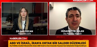 Dış Politika Analisti Hüsamettin Aslan: İran'a yönelik saldırılar devam ederse Türkiye'ye bir göç akımı olur