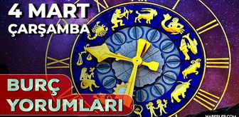 4 Mart Burç Yorumları! 2026 günlük burç yorumları AŞK, EVLİLİK, KARİYER Kova, Aslan, Yay burcu yorumu