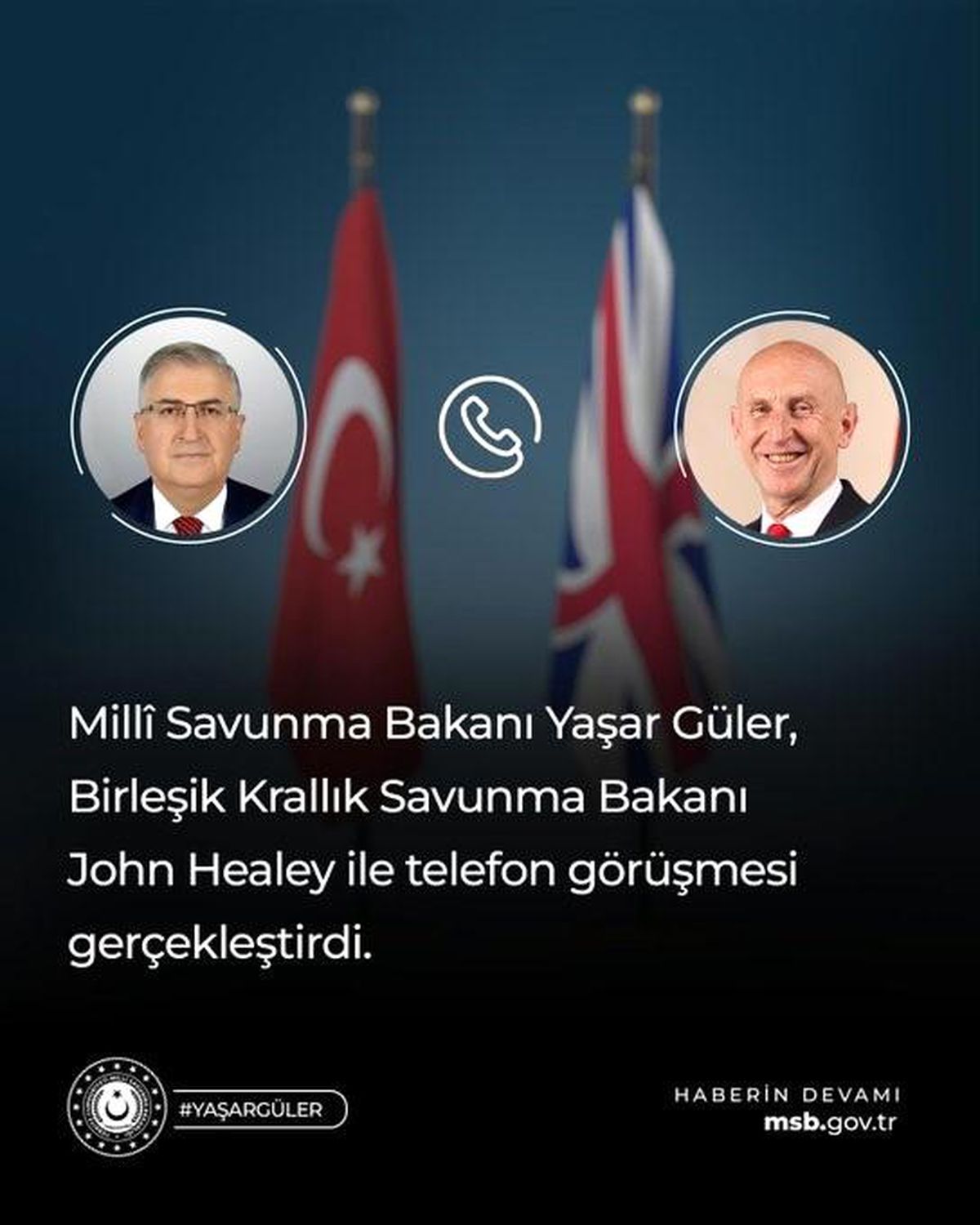 Bakan Güler, İngiliz mevkidaşı ile telefonda görüştü