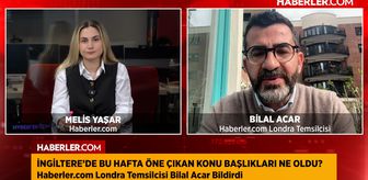 Haberler.com Londra Temsilcisi Bilal Acar: Muhafazakar partiler İngiltere'nin savaşa dahil olmasını istiyor