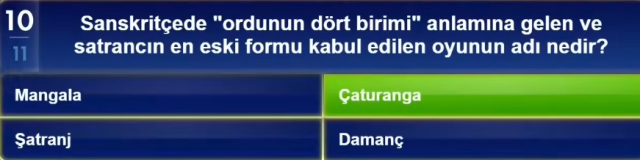 Sanskritçede 'ordunun dört birimi' anlamına gelen ve satrancın en eski formu kabul edilen oyunun adı nedir?