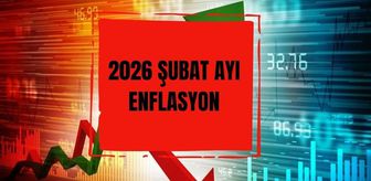 ŞUBAT 2026 ENFLASYON ORANI: Şubat ayı enflasyon oranı açıklandı mı, TÜİK Şubat enflasyon rakamları ne kadar, yüzde kaç?