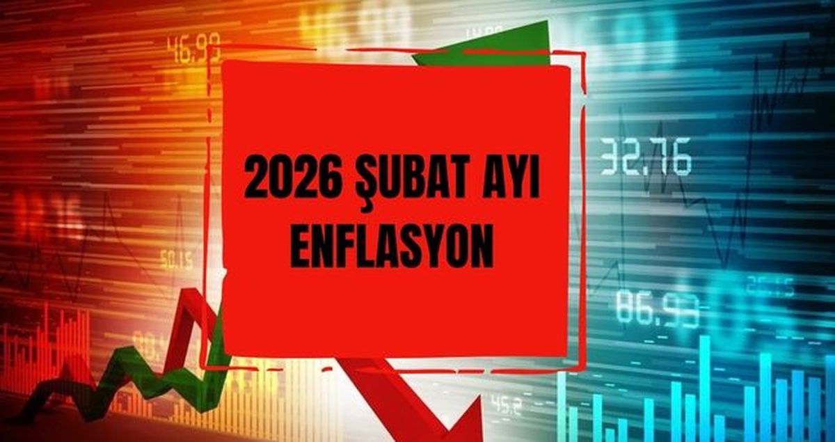 ŞUBAT 2026 ENFLASYON ORANI: Şubat ayı enflasyon oranı açıklandı mı, TÜİK Şubat enflasyon rakamları ne kada...