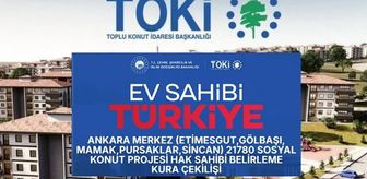 TOKİ ANKARA KURA SONUÇ SORGULAMA EKRANI: 500 bin konut Ankara TOKİ kura sonuçları tam isim listesi! Ankara TOKİ çekiliş sonuçları nasıl sorgulanır?