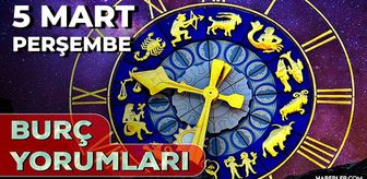 5 Mart Burç Yorumları! 2026 günlük burç yorumları AŞK, EVLİLİK, KARİYER Akrep, Kova, Boğa burcu yorumu