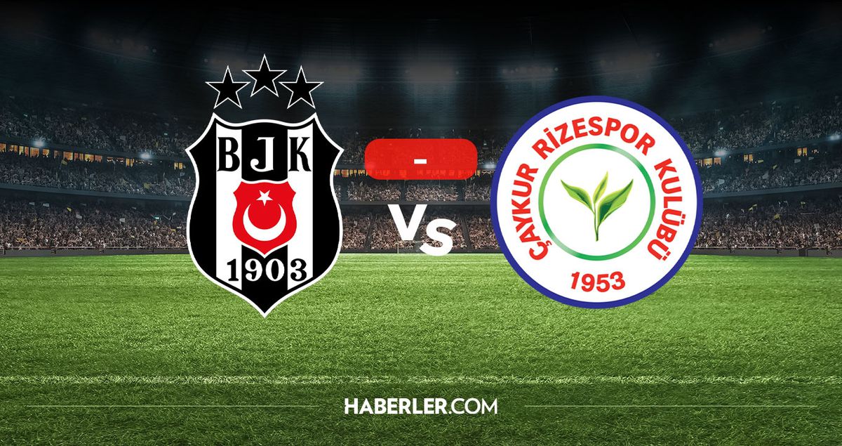 Beşiktaş Rizespor maçı kaç kaç? MAÇ SONUCU! Beşiktaş Rizespor golleri kim attı, canlı maç anlatımı!