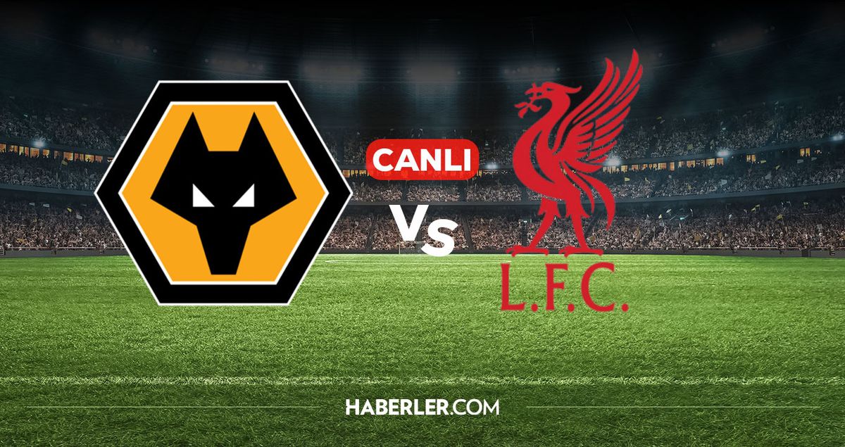 Wolverhampton Liverpool CANLI nereden izlenir? Wolverhampton Liverpool maçı hangi kanalda, nereden izlenir?