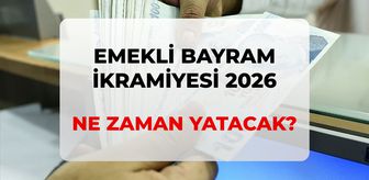 Bayram ikramiyesi ne zaman yatacak? SON DAKİKA RESMİ GAZETE! 2026 emekli bayram ikramiyesi ne kadar, zam var mı?