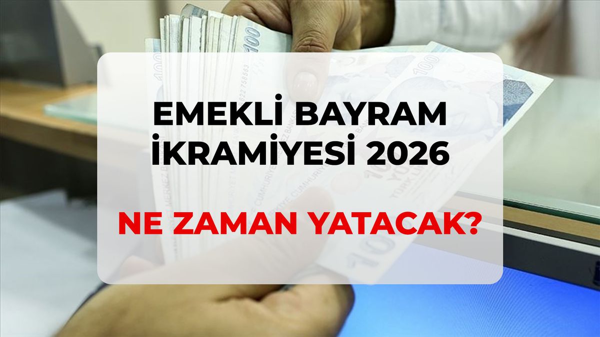 Bayram ikramiyesi ne zaman yatacak? SON DAKİKA RESMİ GAZETE! 2026 emekli bayram ikramiyesi ne kadar, zam v...