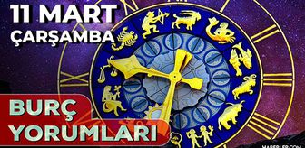 11 Mart Burç Yorumları! 2026 günlük burç yorumları AŞK, EVLİLİK, KARİYER Koç, Boğa, Yay burcu yorumu