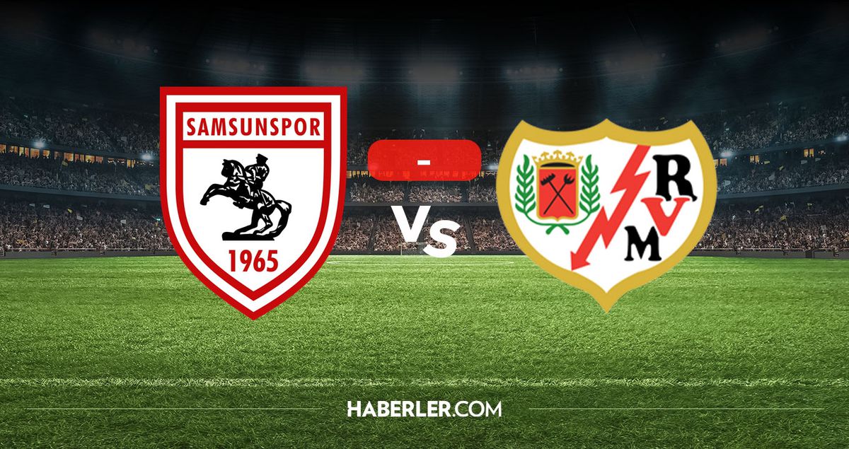 Samsunspor Rayo Vallecano maçı kaç kaç? MAÇ SONUCU! Samsunspor Rayo Vallecano golleri kim attı, canlı maç ...