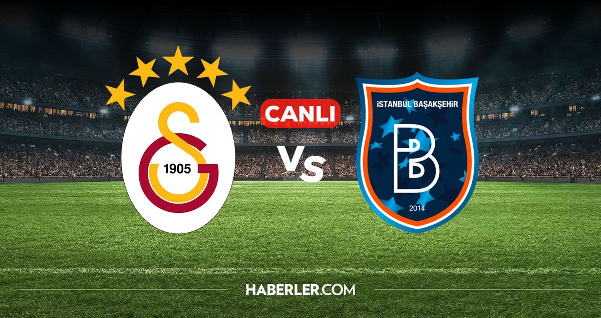 Galatasaray Başakşehir CANLI izle! Galatasaray Başakşehir maçı hangi kanalda, nereden izlenir?