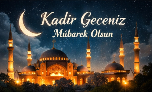 En güzel Kadir Gecesi mesajları 2026! Whatsapp, Facenook,Instagram paylaşmak için resimli dualı Kadir Gecesi mesajları!