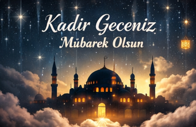 En güzel Kadir Gecesi mesajları 2026! Whatsapp, Facenook,Instagram paylaşmak için resimli dualı Kadir Gecesi mesajları!