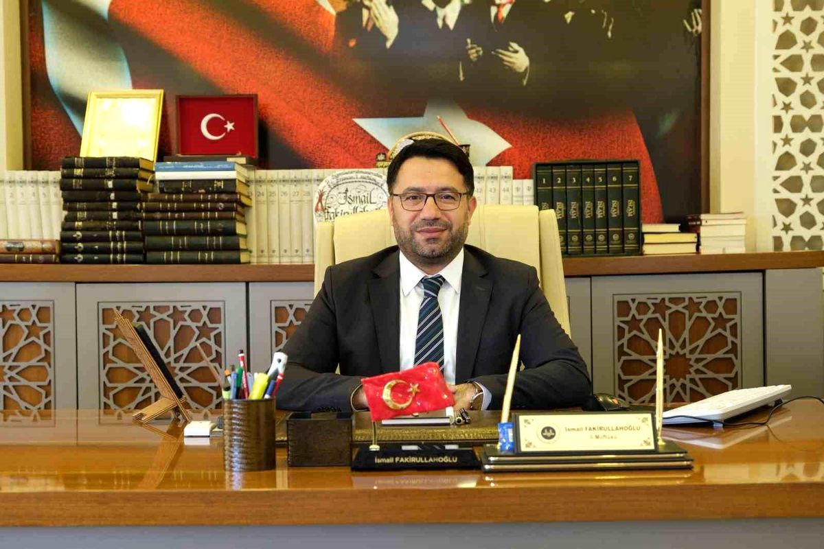 Müftü Fakirullahoğlu: "Kadir Gecesi'ni dua ve ibadetle ihya edelim"