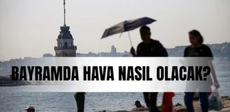 Bayramda hava nasıl olacak, yağmurlu mu? 20-21-22 Mart bayramda hava durumu nasıl olacak? Bayram boyunca İstanbul hava durumu!
