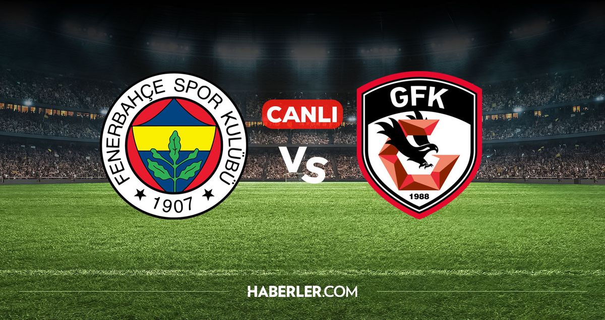 Fenerbahçe Gaziantep CANLI izle! Fenerbahçe Gaziantep maçı hangi kanalda, nereden izlenir?