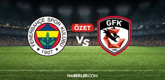 Fenerbahçe Gaziantep maç özeti ve golleri! (ÖZET) Fenerbahçe Gaziantep kaç kaç bitti, golleri kim attı?